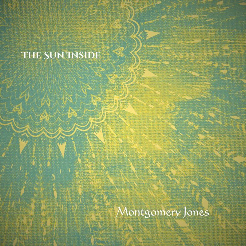 The Sun Inside — Montgomery Jones album art